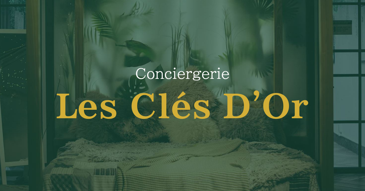 Conciergerie Les Clés D'Or, L'excellence au service de votre patrimoine immobilier